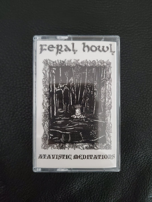 Feral Howl - Atavistic Meditations